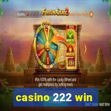 casino 222 win